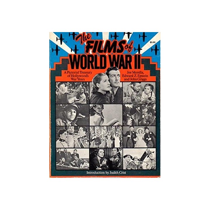 Films of World War 2 (II): A Pictorial Treasury of Hollywood's War Years